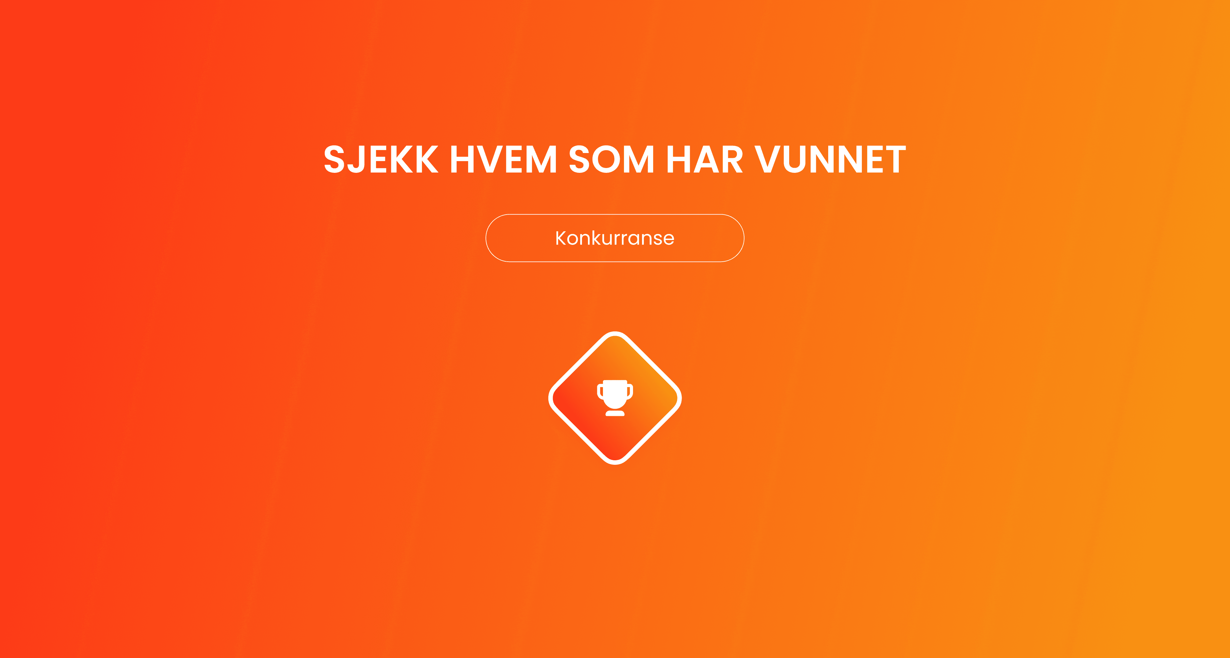 Se om du har vunnet